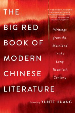 Carte Big Red Book of Modern Chinese Literature Yunte Huang