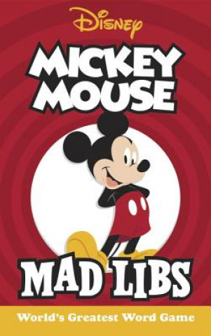 Kniha Mickey Mouse Mad Libs: World's Greatest Word Game Mickie Matheis