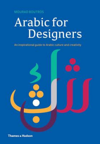 Könyv Arabic for Designers Mourad Boutros