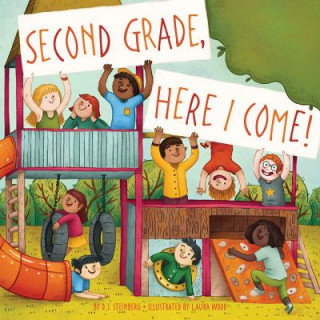Kniha Second Grade, Here I Come! D. J. Steinberg