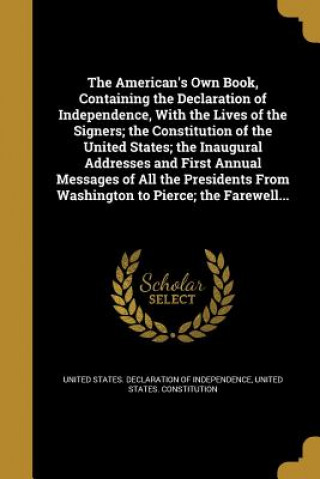Βιβλίο AMER OWN BK CONTAINING THE DEC United States Declaration of Independen