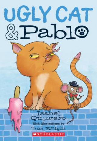 Kniha UGLY CAT PABLO Isabel Quintero