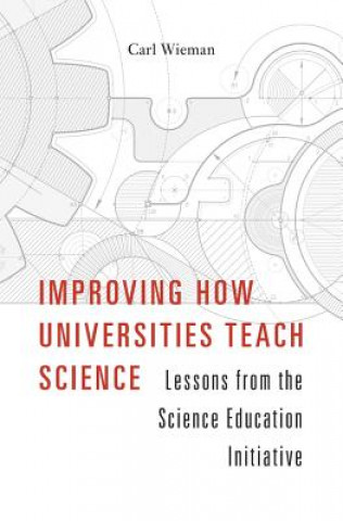 Livre Improving How Universities Teach Science Carl Wieman