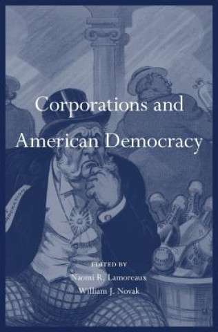 Buch Corporations and American Democracy Naomi R. Lamoreaux