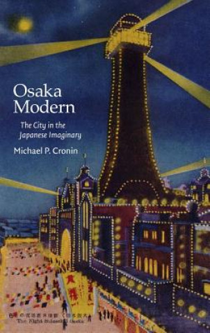 Knjiga Osaka Modern Michael P. Cronin