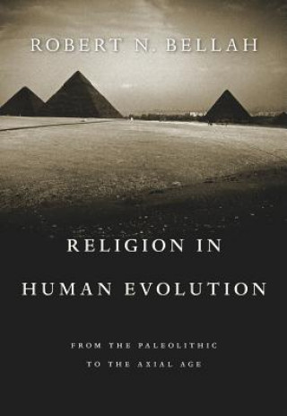Kniha Religion in Human Evolution Robert N. Bellah