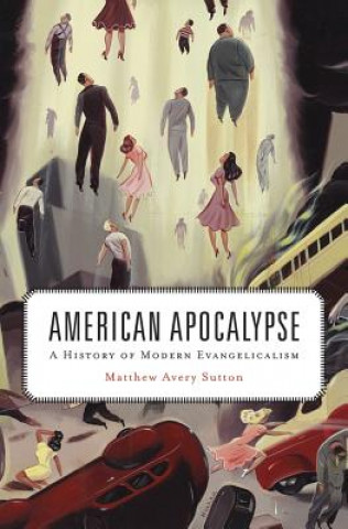 Книга American Apocalypse Matthew Avery Sutton