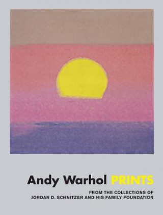 Kniha Andy Warhol: Prints Andy Warhol