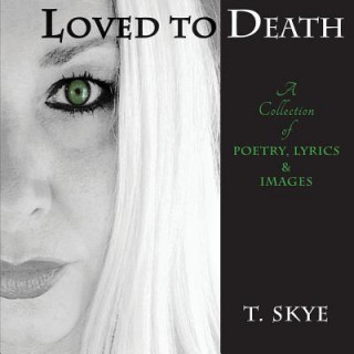 Книга Loved to Death T Skye