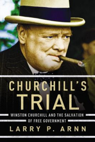 Książka Churchill's Trial Larry Arnn