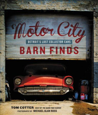 Книга Motor City Barn Finds Tom Cotter