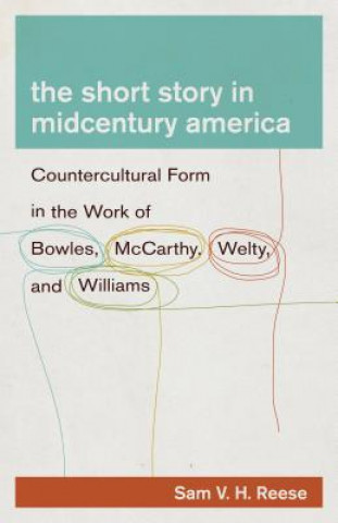 Kniha Short Story in Midcentury America Sam V. H. Reese