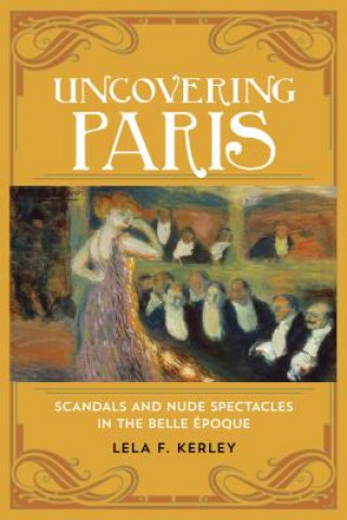 Kniha Uncovering Paris Lela F. Kerley