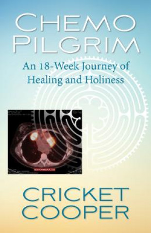 Kniha Chemo Pilgrim Cricket Cooper