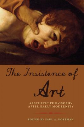 Kniha Insistence of Art Paul Kottman