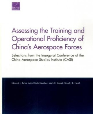 Könyv Assessing the Training and Operational Proficiency of China's Aerospace Forces Edmund J. Burke