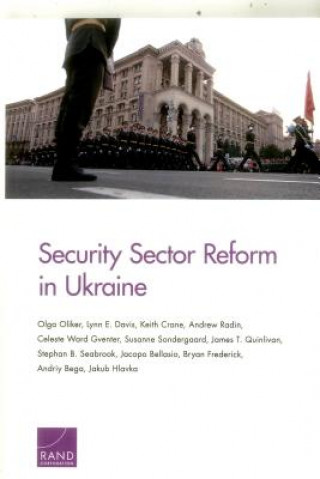 Libro Security Sector Reform in Ukraine Olga Oliker