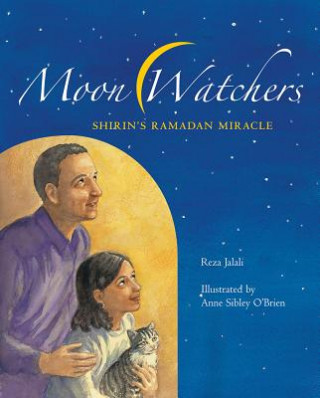 Kniha Moon Watchers: Shirin's Ramadan Miracle Reza Jalali