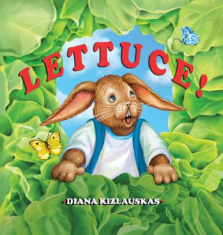 Knjiga Lettuce! Diana Kizlauskas