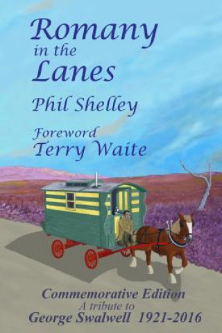 Книга Romany in the Lanes - Commemorative Edition Phil Shelley