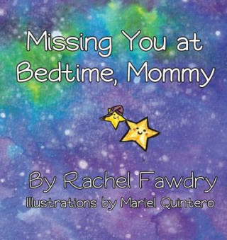 Kniha Missing You at Bedtime, Mommy Rachel Fawdry