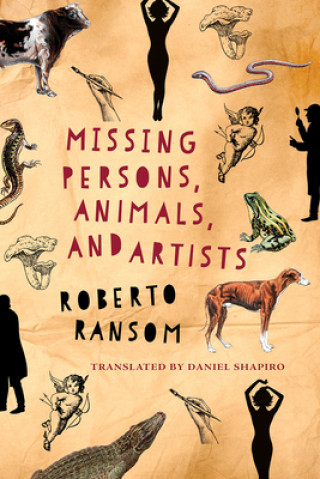 Book Missing Persons, Animals, and Artists Roberto Ransom