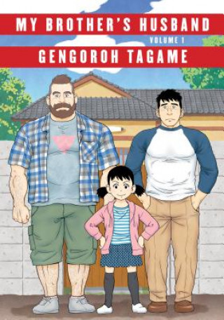 Kniha My Brother's Husband, Volume 1 Gengoroh Tagame