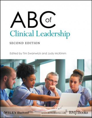 Carte ABC of Clinical Leadership 2e Tim Swanwick