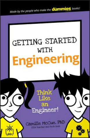 Βιβλίο Getting Started With Engineering - Think Like an Engineer! Camille McCue