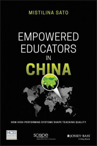 Kniha Empowered Educators in China Mistilina Sato