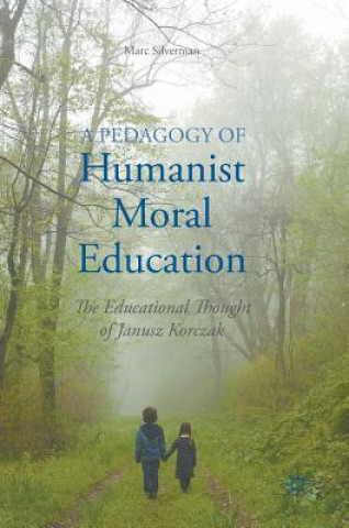 Kniha Pedagogy of Humanist Moral Education Marc Silverman