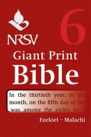 Carte NRSV Giant Print Bible: Volume 6, Ezekiel - Malachi Bible