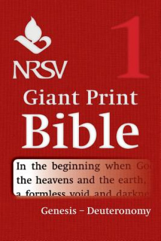 Kniha NRSV Giant Print Bible: Volume 1, Genesis - Deuteronomy Bible