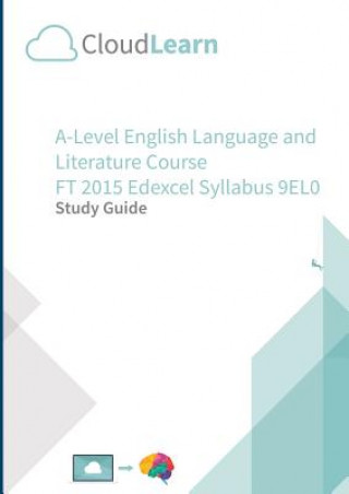 Könyv Cl2.0 Cloudlearn A-Level Ft 2015 English Language & Literature 9el0 CloudLearn Ltd