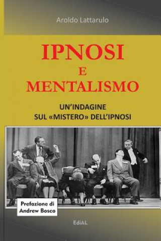 Книга Ipnosi e Mentalismo Aroldo Lattarulo