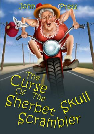 Kniha Curse of the Sherbet Skull Scrambler John Press
