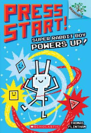Carte Super Rabbit Boy Powers Up! A Branches Book (Press Start! #2) Thomas Flintham