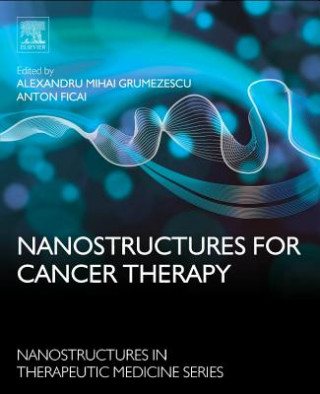 Knjiga Nanostructures for Cancer Therapy Alexandru Grumezescu