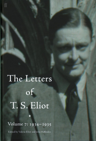 Kniha Letters of T. S. Eliot Volume 7: 1934-1935, The T S Eliot