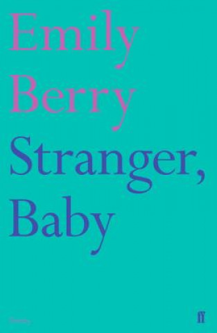 Kniha Stranger, Baby Emily Berry