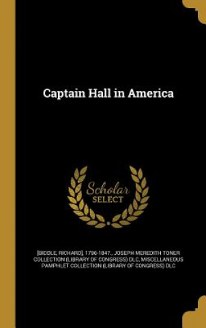 Boek CAPTAIN HALL IN AMER Richard] 1796-1847 [Biddle