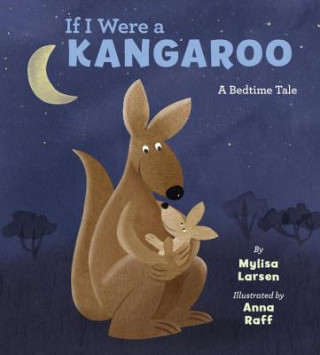 Book If I Were A Kangaroo Mylisa Larsen