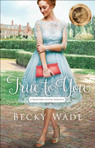 Книга True to You Becky Wade