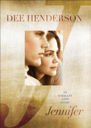 Kniha Jennifer - An O`Malley Love Story Dee Henderson