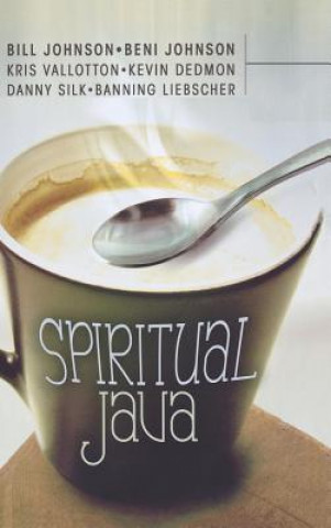 Книга Spiritual Java Bill Johnson