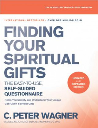 Könyv Finding Your Spiritual Gifts Questionnaire C.Peter Wagner
