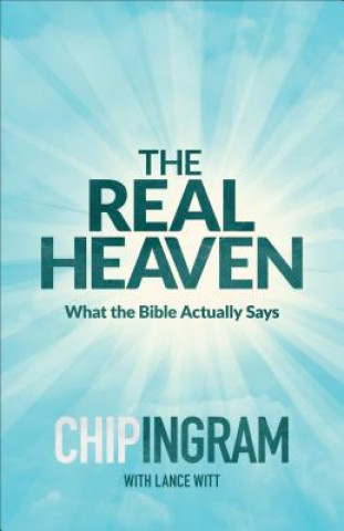 Kniha Real Heaven Chip Ingram