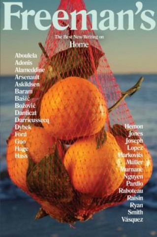 Könyv Freeman's: Home: The Best New Writing on Home John Freeman