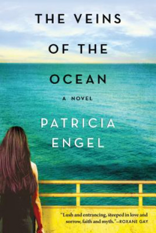 Kniha The Veins of the Ocean Patricia Engel