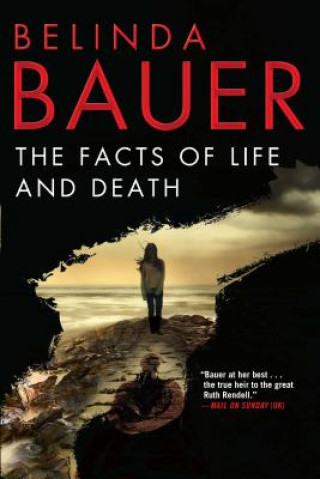 Kniha FACTS OF LIFE & DEATH Belinda Bauer